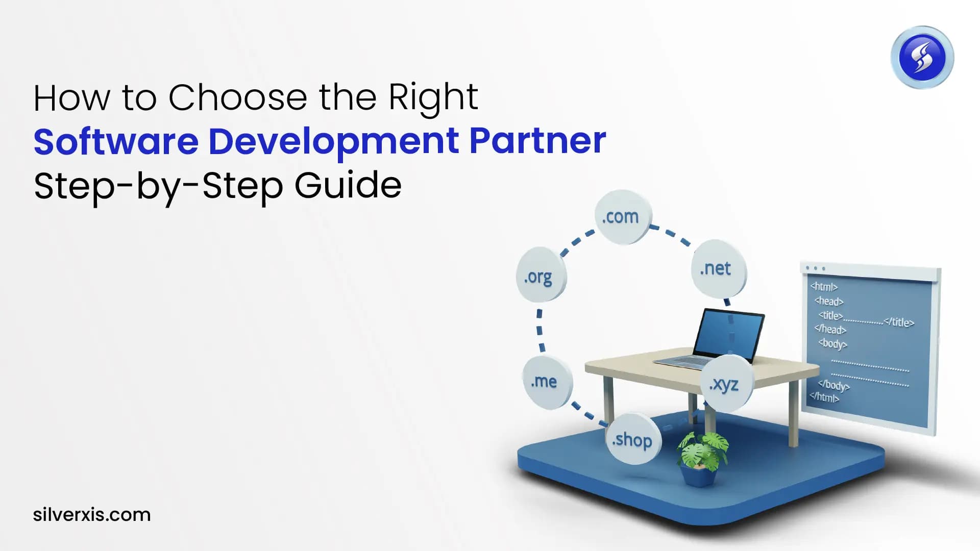 How to Choose the Right Software Development Partner (Step-by-Step Guide)