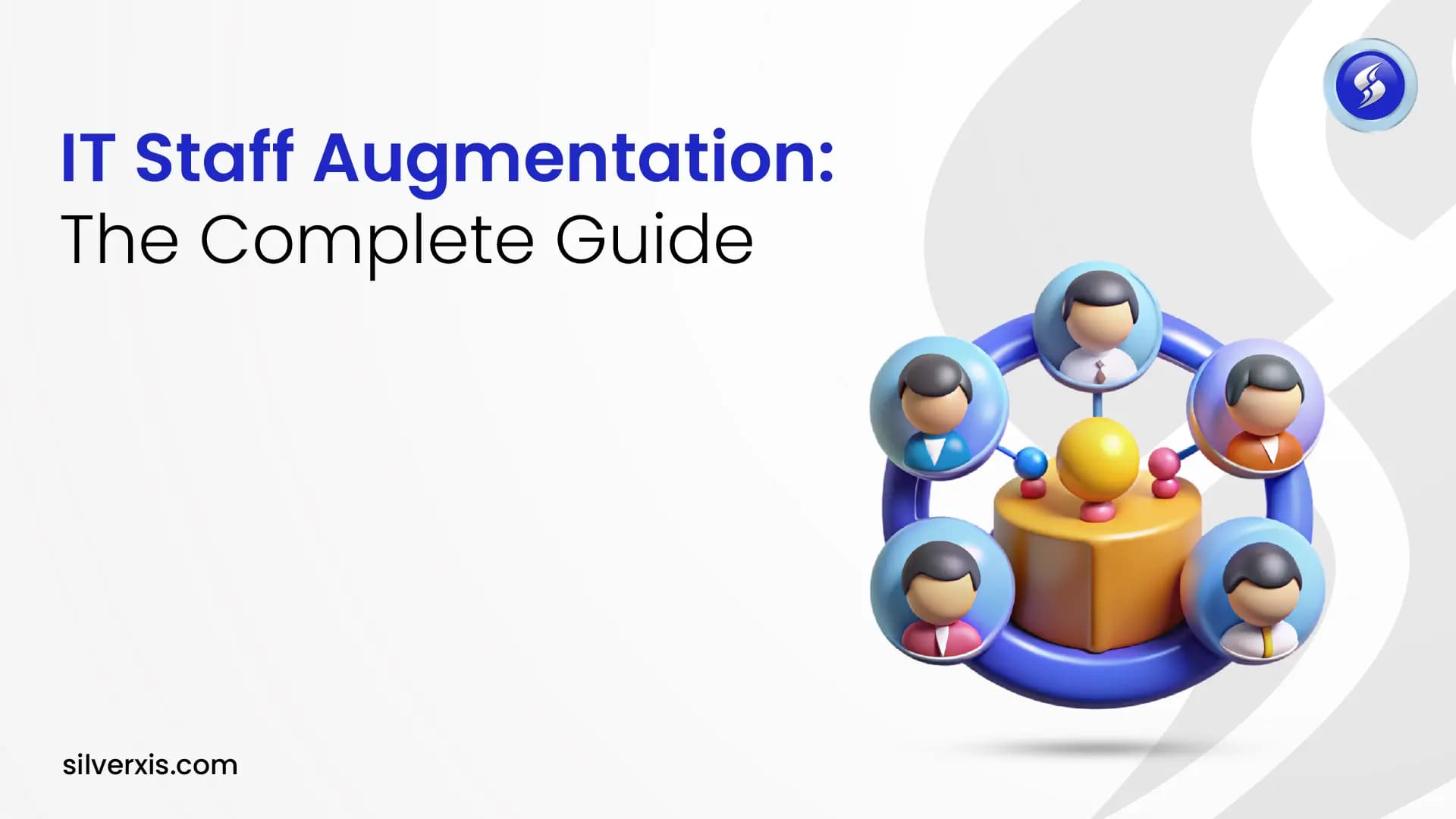 IT Staff Augmentation: Complete Guide to Process, Models, and Best Practices